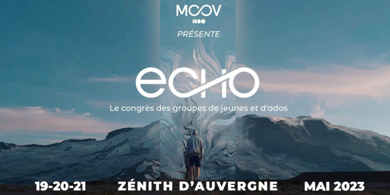 6000 adolescentes e jovens reunidos em nome de Deus, ECHO 2023 acontecerá em maio próximo no Zénith d'Auvergne
