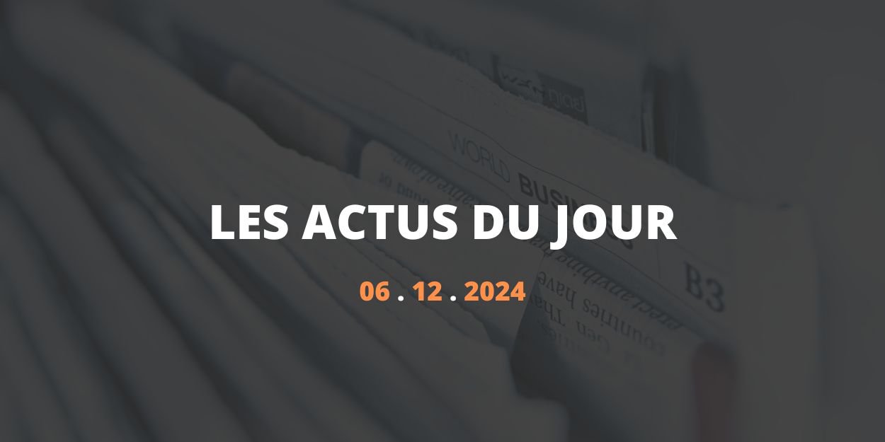 Résumé des articles du 6 décembre 2024