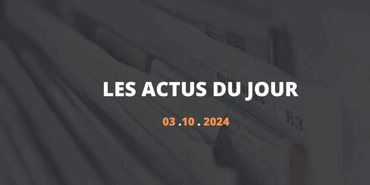 Résumé des articles du 3 octobre 2024