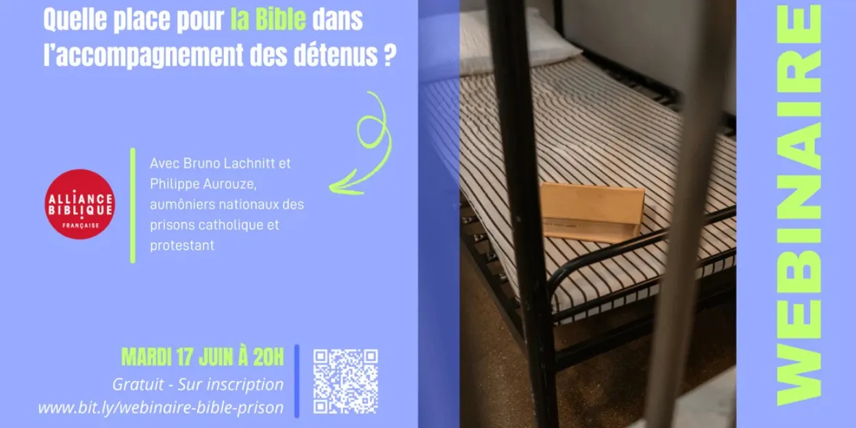 Alliance biblique française un webinaire pour explorer la place de la Bible dans l’accompagnement des personnes détenues