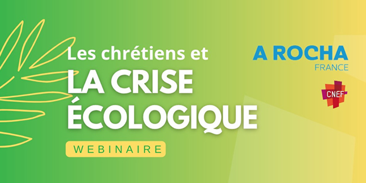 Enquête Les chrétiens face au climat, quels combats   découvrez les résultats exclusifs le 5 octobre lors d'un webinaire