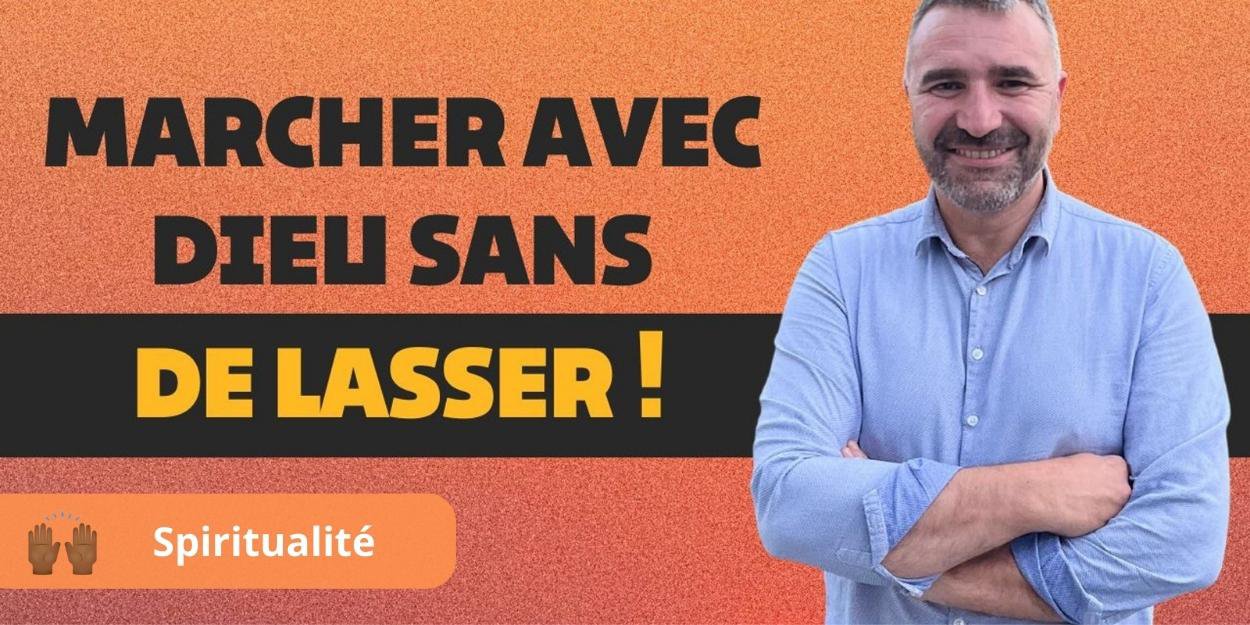 Marcher-avec-Dieu-sans-se-lasser-.jpg