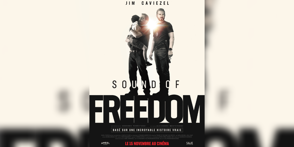 Sound of Freedom komt op 15 november 2023 uit in de bioscopen in Frankrijk!