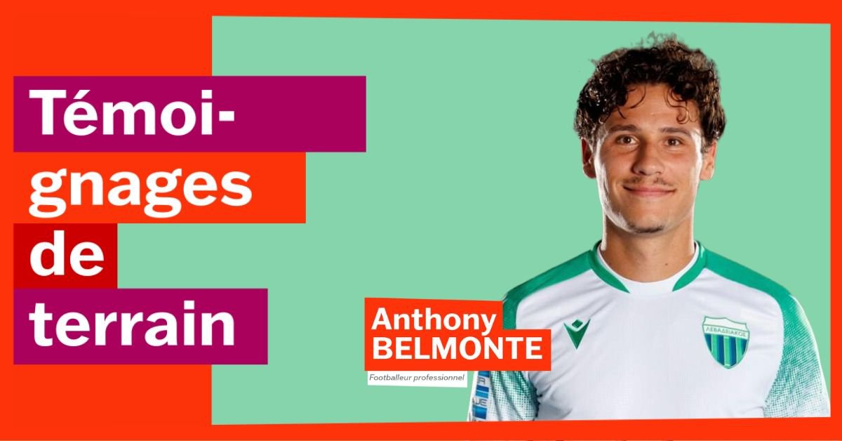 Témoignage d'Anthony Belmonte  Par le foot, je suis un peu missionnaire