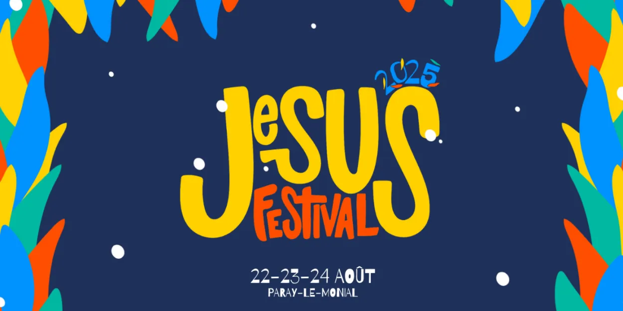 Un temps fort de foi et de musique le Jesus Festival revient à Paray-le-Monial en août 2025
