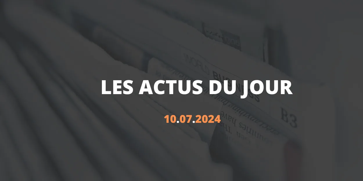 resume_actualite_10_juillet